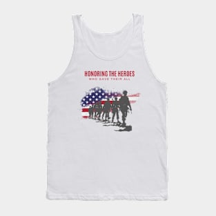 Honoring the Heroes Who Gave Their All. Tank Top